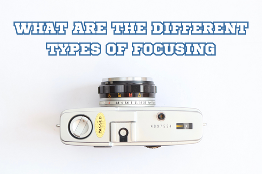 What are the different types of focusing?