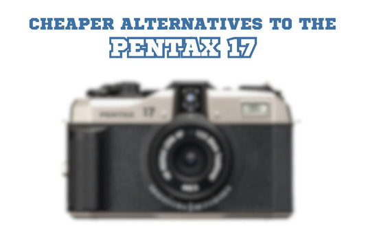 Cheaper alternatives to the Pentax 17