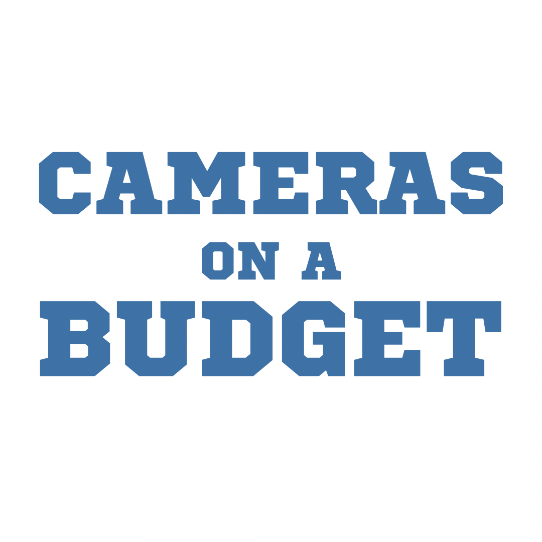 Cameras on a budget