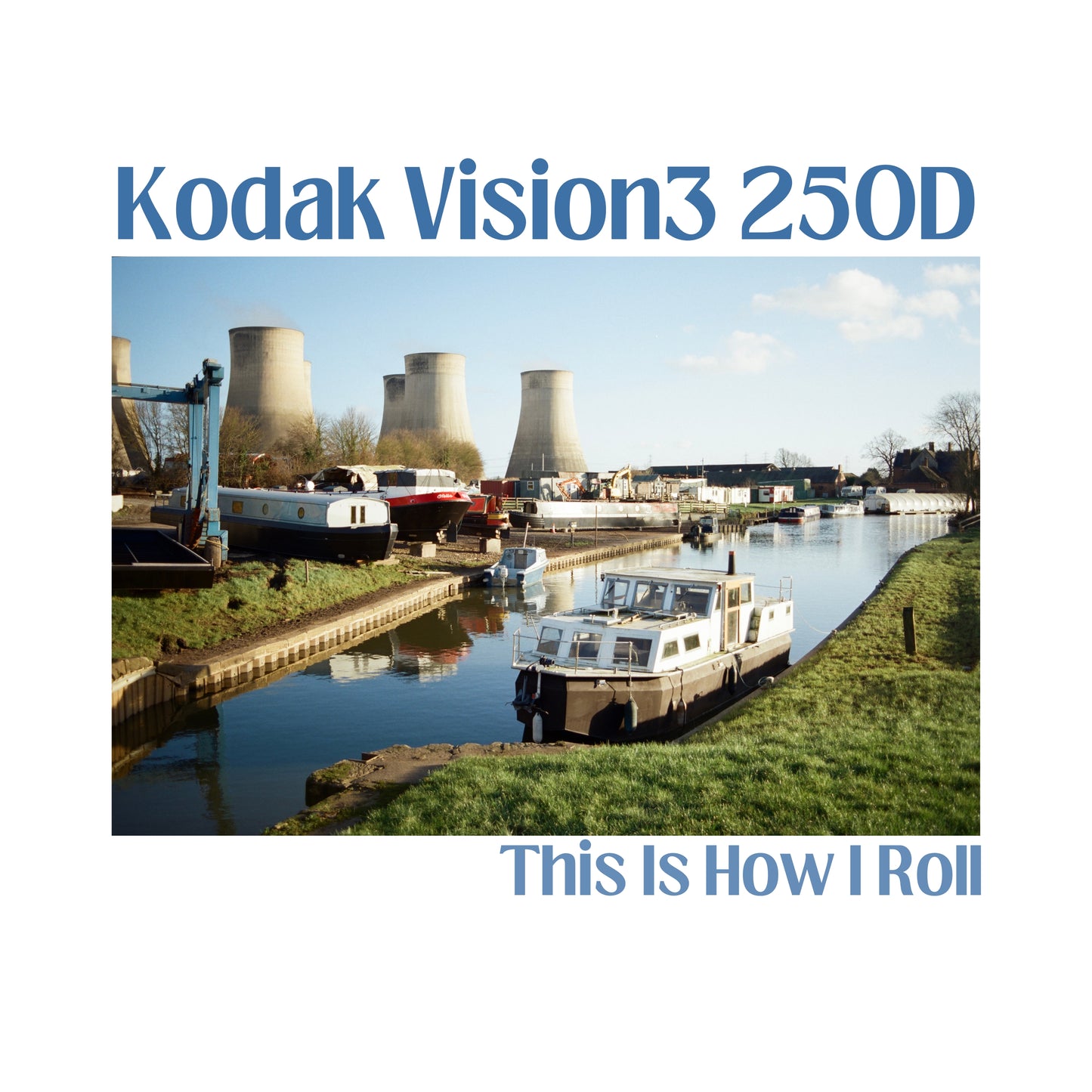 Kodak Vision3 250D - This Is How I Roll